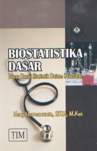 Image of Biostatistika Dasar; Dasar-Dasar Statistik Dalam Kesehatan