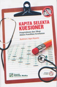 Kapita Selekta Kuesioner; Pengetahuan dan Sikap dalam Penelitian Kesehatan