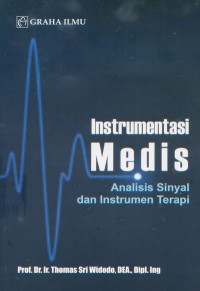 Image of Instrumentasi Medis; Analisis Sinyal dan Instrumen Terapi