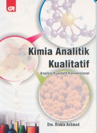 Image of Kimia Analitik Kualitatif; Analisis Kualitatif Konvensional