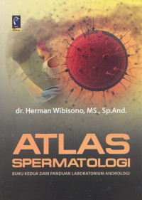 Atlas Spermatologi; Buku Kedua dari Panduan Laboratorium Andrologi