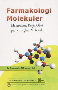 Image of Farmakologi Molekuler; Mekanisme Kerja Obat pada Tingkat Molekul