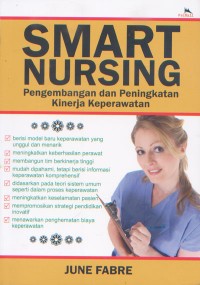 Smart Nursing; Pengembangan dan peningkatan Kinerja Keperawatan