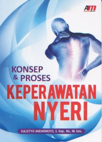 Image of Perawatan Nyeri; Konsep dan Proses