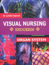 Organ System Visual Nursing: Endokrin