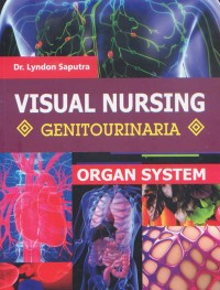 Image of Organ System Visual Nursing: Genitourinaria