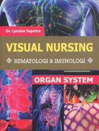 Image of Organ System Visual Nursing: Hematologi dan Imunologi