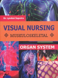 Organ System Visual Nursing; Muskuloskeletal