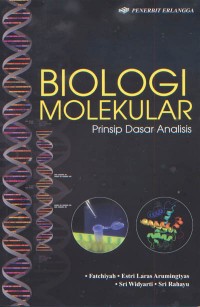 Image of Biologi Molekular: Prinsip Dasar Analisis
