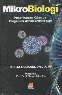 Mikrobiologi: Perkembangan, Kajian, dan Pengamatan dalam Perspektif Islam