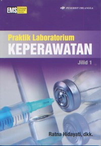 Praktik Laboratorium Keperawatan Jilid 1