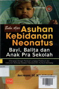 Image of Buku Ajar Asuhan Kebidanan Neonatus, Bayi, Balita dan Anak Pra Sekolah