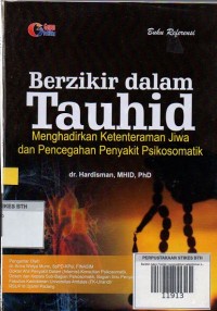 Berzikir dalam Tauhid: menghadirkan ketentraman jiwa dan pencegahan penyakit psikosomatik