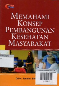 Memahami Konsep Pembangunan Kesehatan Masyarakat