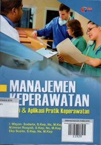 Manajemen Keperawatan: teori & aplikasi praktik keperawatan