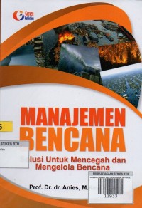 Image of Manajemen Bencana: solusi untuk mencegah dan mengelola bencana