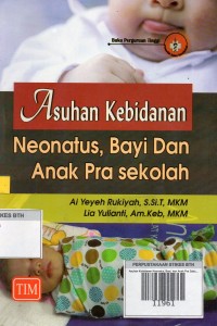 Image of Asuhan Kebidanan Neonatus, Bayi, dan Anak Pra Sekolah