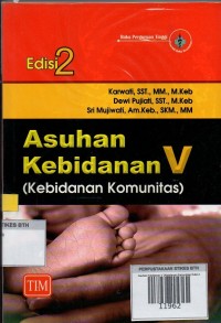 Asuhan Kebidanan V (Kebidanan Komunitas) Edisi 2