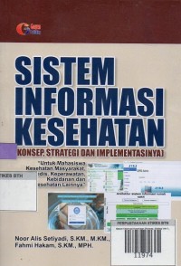 Sistem Informasi Kesehatan (Konsep, Strategi dan Implementasinya)