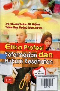 Etika Profesi Kefarmasian dan Hukum Kesehatan