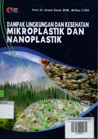 Image of Dampak Lingkungan dan Kesehatan Mikroplastik dan Nanoplastik
