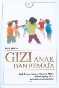 Gizi Anak dan Remaja Edisi Kedua