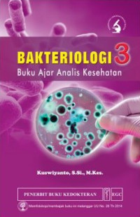 Bakteriologi 3: buku ajar analis kesehatan