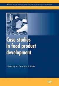 Case Studies in Food Product Development