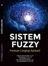 Image of Sistem Fuzzy: panduan lengkap aplikatif