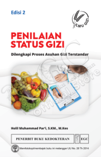 Penilaian Status Gizi: dilengkapi proses asuhan gizi terstandar Edisi 2