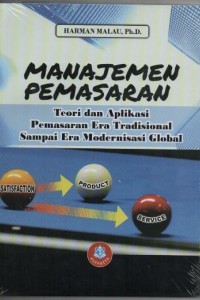 Image of Manajemen Pemasaran: teori dan aplikasi pemasaran era tradisional sampai era modernisasi global