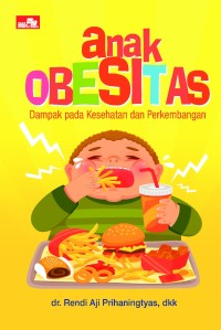 Anak Obesitas: dampak pada kesehatan dan perkembangan