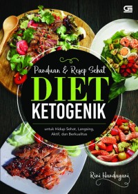 Image of Panduan & Resep Sehat Diet Katogenik: untuk hidup sehat, langsing, aktif, dan berkualitas