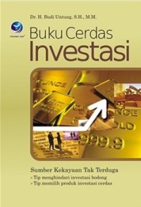 Buku Cerdas Investasi: sumber kekayaan tak terduga