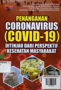 Penanganan Coronavirus (Covid-19) Ditinjau dari Perspektif Kesehatan Masyarakat