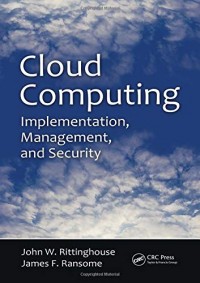 Cloud Computing: implementation, management, and security