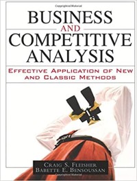 Business and Competitive Analysis: effective application of new and classis methods