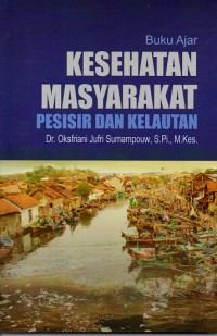 Image of Buku Ajar Kesehatan Masyarakat Pesisir dan Kelautan