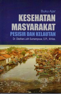 Buku Ajar Kesehatan Masyarakat Pesisir dan Kelautan