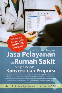 Model Pembagian Jasa Pelayanan di Rumah Sakit dengan Metode Konversi dan Proporsi