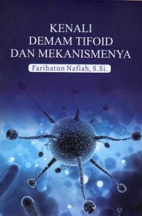 Kenali Demam Tifoid dan Mekanismenya