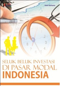 Seluk Beluk Investasi di Pasar Modal Indonesia