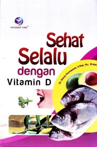 Sehat Selalu dengan Vitamin D