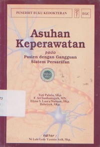 Asuhan Keperawatan pada Pasien dengan Gangguan Sistem Persarafan