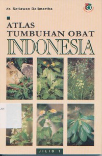 Atlas Tumbuhan Obat Indonesia Jilid 1