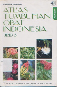 Atlas Tumbuhan Obat Indonesia Jilid 3