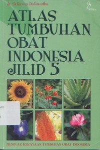 Atlas Tumbuhan Obat Indonesia Jilid 5