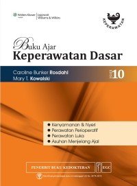 Image of Buku Ajar Keperawatan Dasar: kenyamanan & nyeri, perawatan perioperatif, perawatan luka, asuhan menjelang ajal Edisi 10