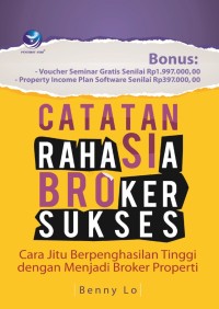 Catatan Si Bro: cara jitu berpenghasilan tinggi dengan menjadi broker properti