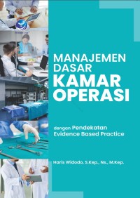 Manajemen Dasar Kamar Operasi dengan Pendekatan Evidence Based Practice